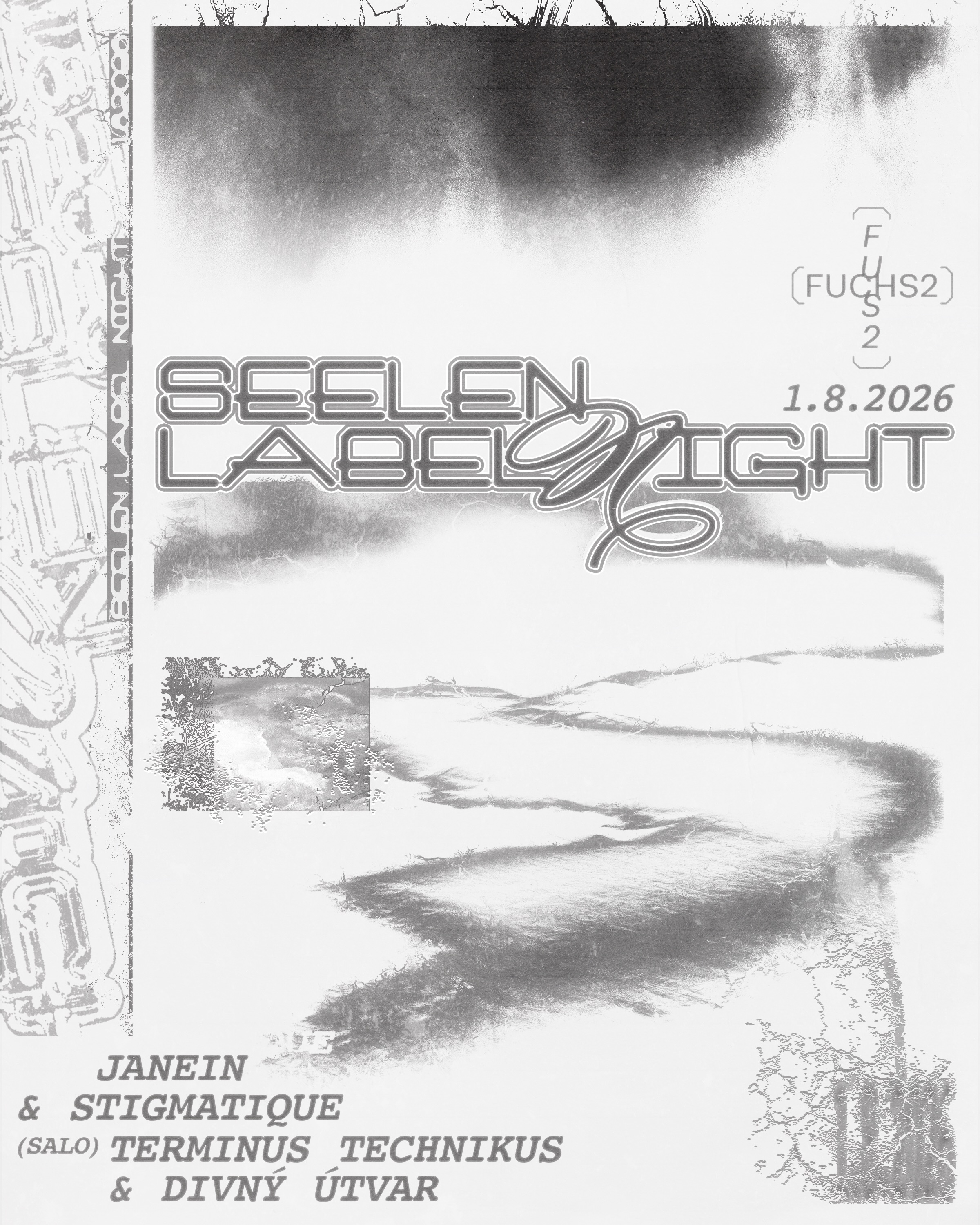 1st August 2026 - Seelen. Label Night @ Fuchs2, Prague (Czech Republic)