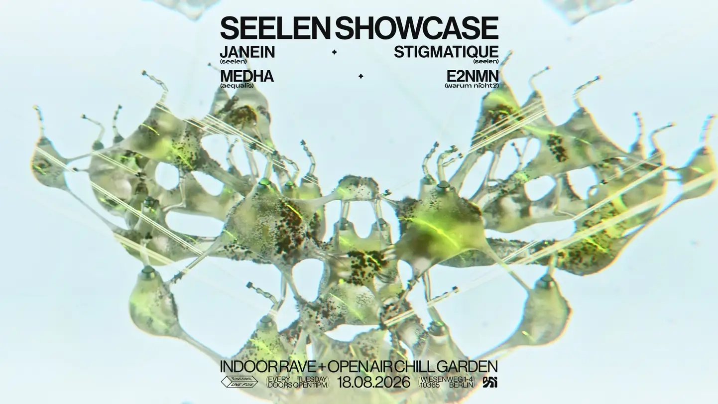 18th August 2026 - SEELEN x Encore.Une.Fois @ Oxi, Berlin (Germany)